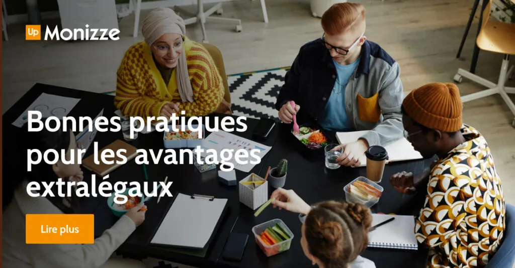 Bonnes pratiques pour les avantages extralégaux: ce que nous pouvons apprendre des chèques-repas